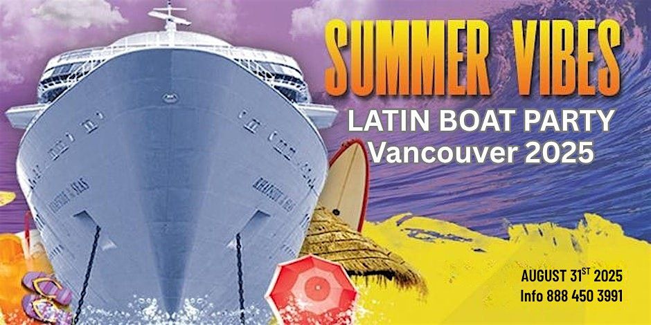 Summer Sunset Boat Party Vancouver 2025 | Latin Vibes