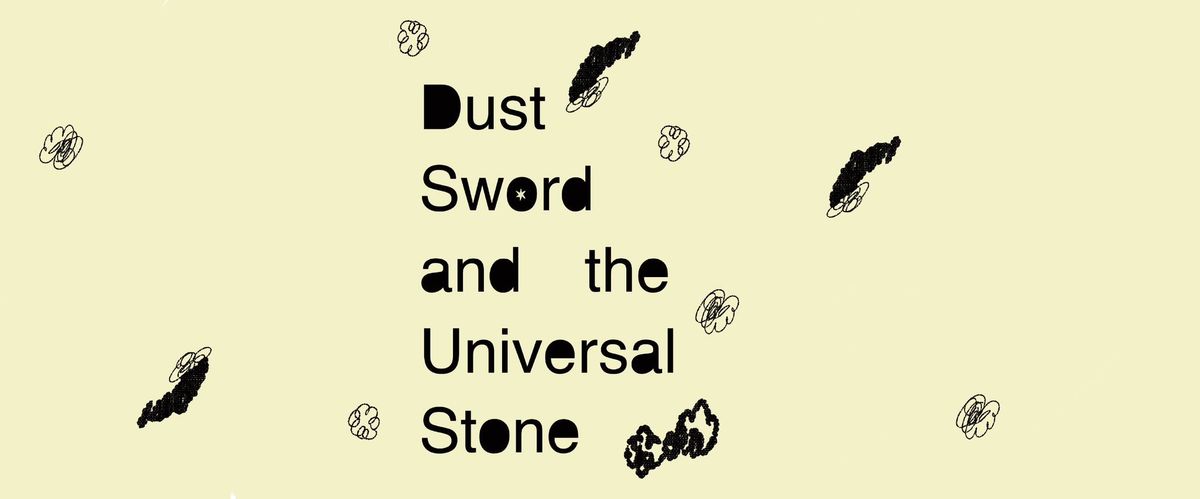 Dust Sword and the Universal Stone