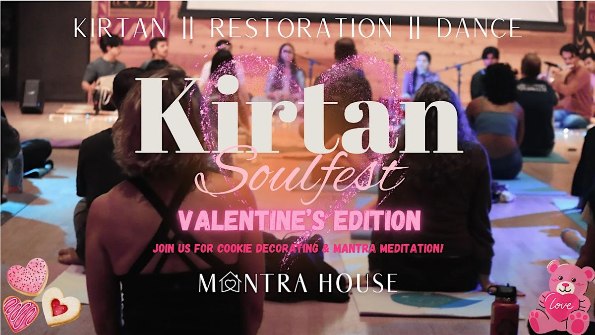 Valentine's Edition Kirtan Soulfest | Bhakti Yoga, Dancing, Veggie Dinner