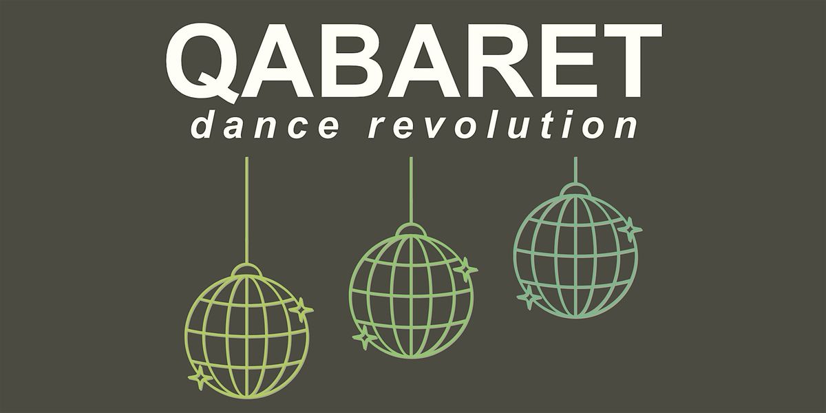 Qabaret: Dance Revolution