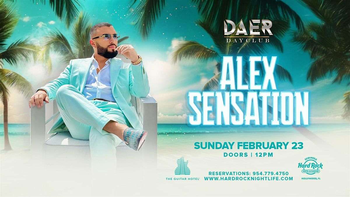 Alex Sensation | DAER Dayclub