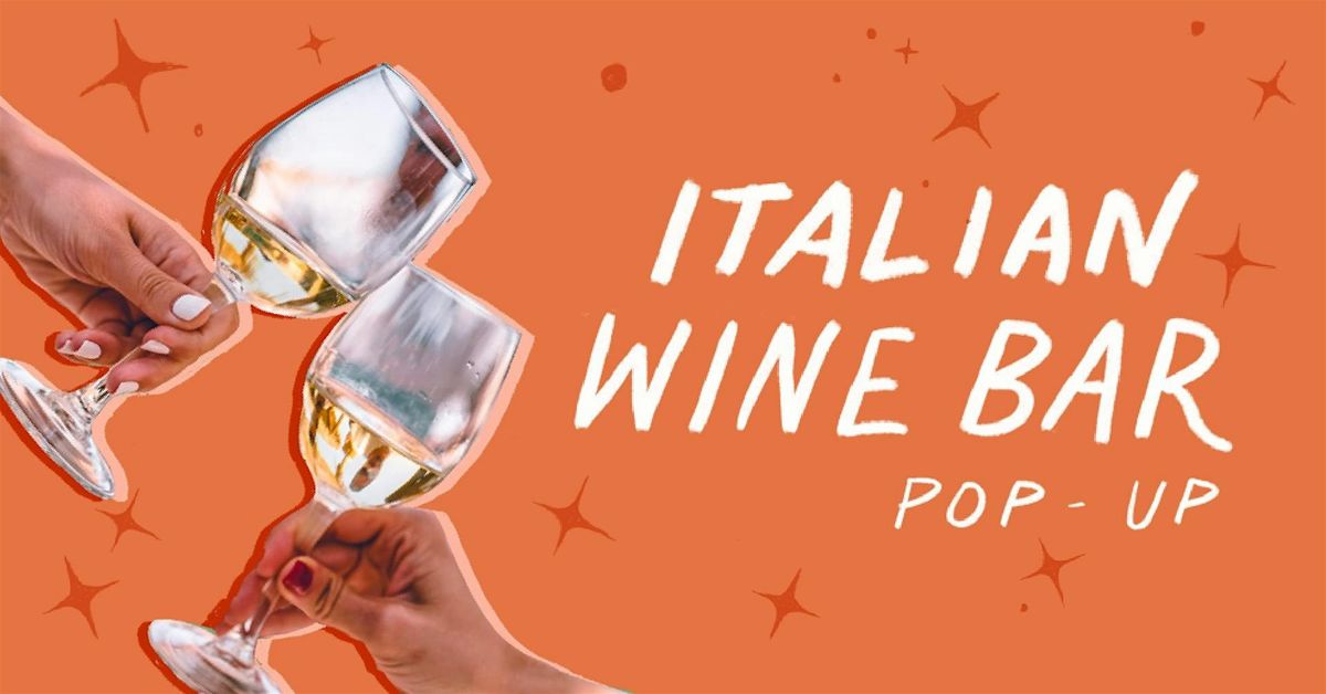 Italian Wine Bar Pop-Up at France 44