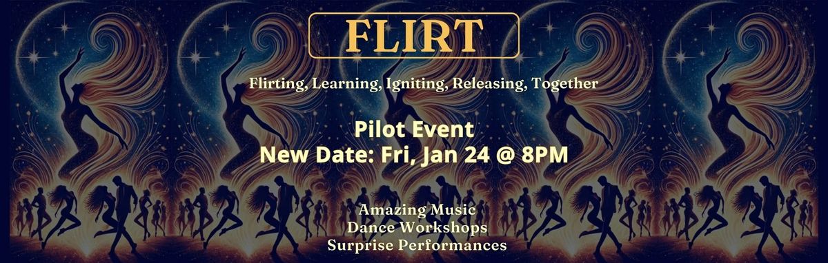 FLIRT Pilot Event - New Date