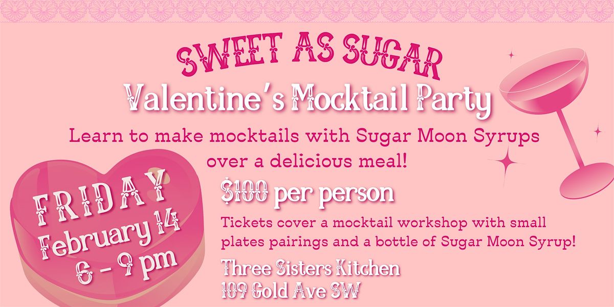 Sweet as Sugar Valentine's Mocktail Party!