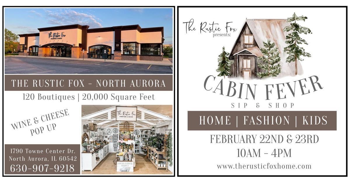 Cabin Fever Sip & Shop @ The Rustic Fox North Aurora