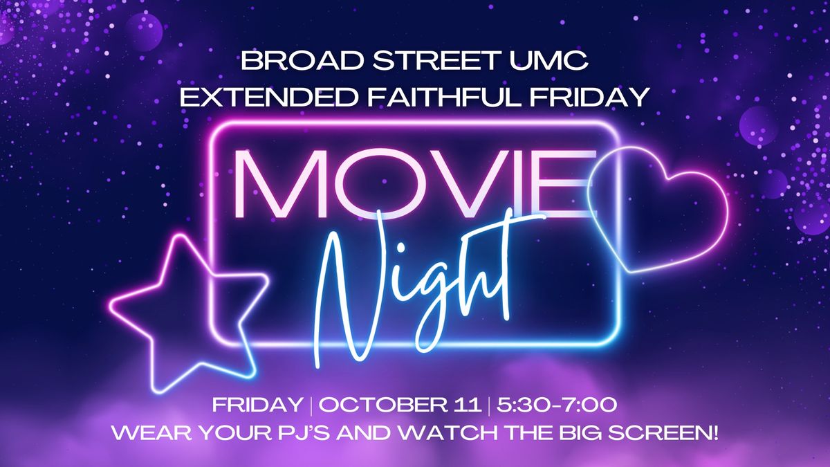 Faithful Friday Movie Night