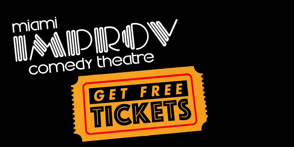 FREE Tickets Miami Improv!