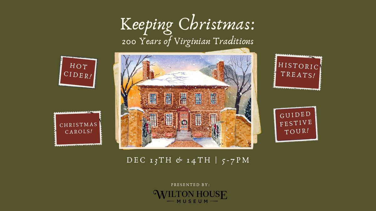 Keeping Christmas: 200 Years of Virginian Traditions 