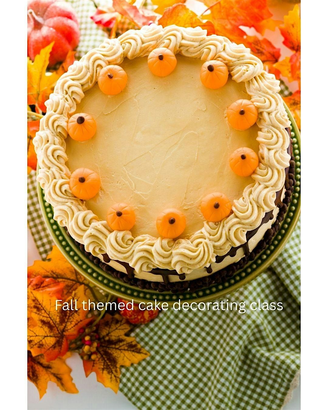 Fall themed cake decorating workshop