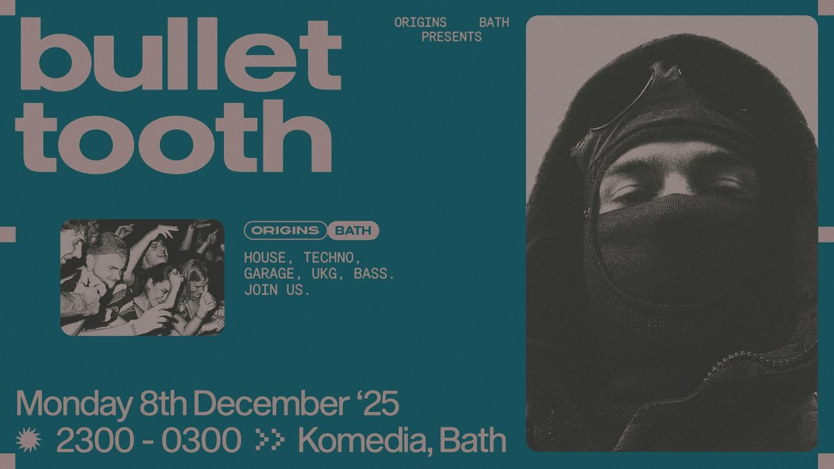 ORIGINS: Bullet Tooth