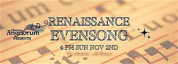 Chorus Angelorum Renaissance Evensong