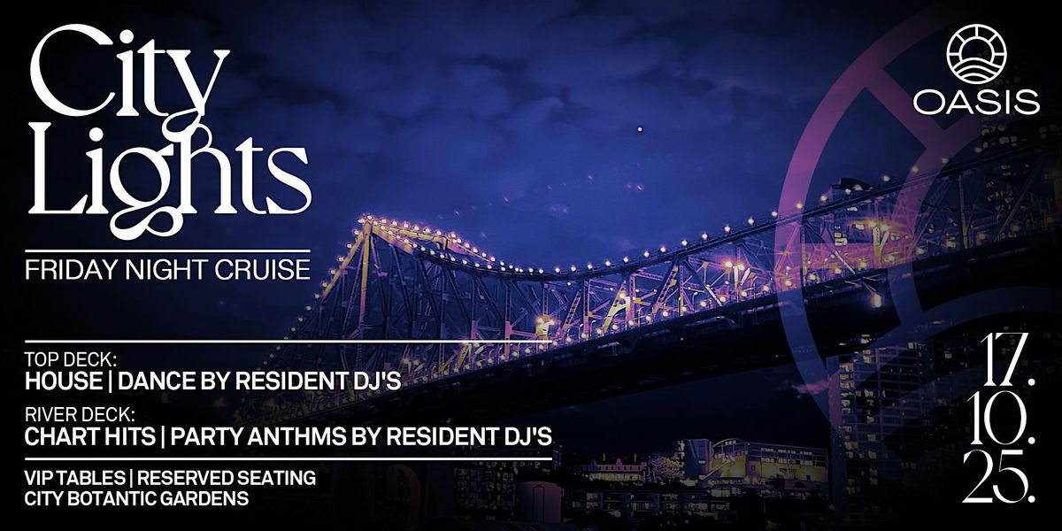 OASIS City Lights Cruise \u2013 Friday, 17th of October - by Chandon