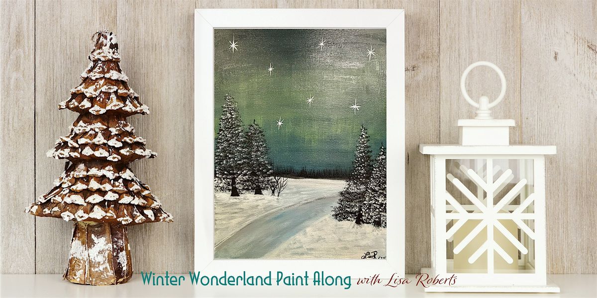 Winter Wonderland Paint Along with Lisa Roberts