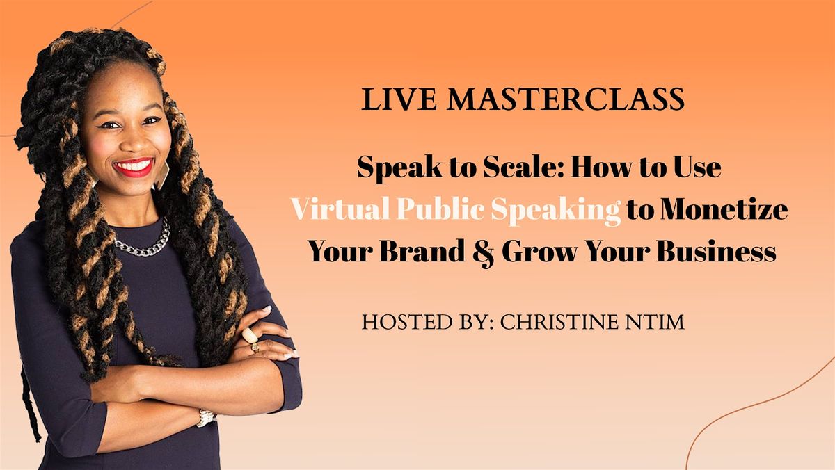 How to Use Virtual Speaking to Monetize Your Brand & Grow Your Business