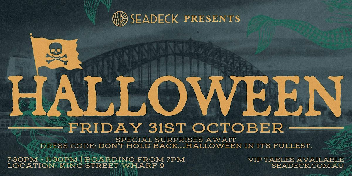 SEADECK HALLOWEEN - Friday 31st October
