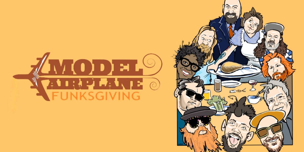 Model Airplane's Funksgiving at 3S Artspace