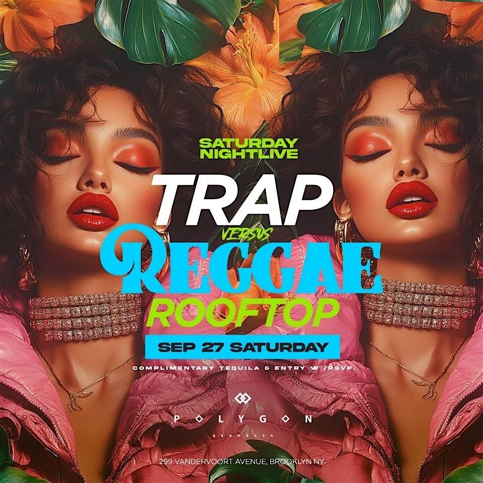 Trap vs Reggae at Polygon: Free entry with RSVP