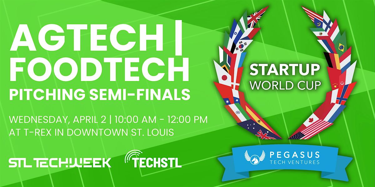 Startup World Cup Agtech \/ Foodtech Pitch Competition (STL TechWeek)