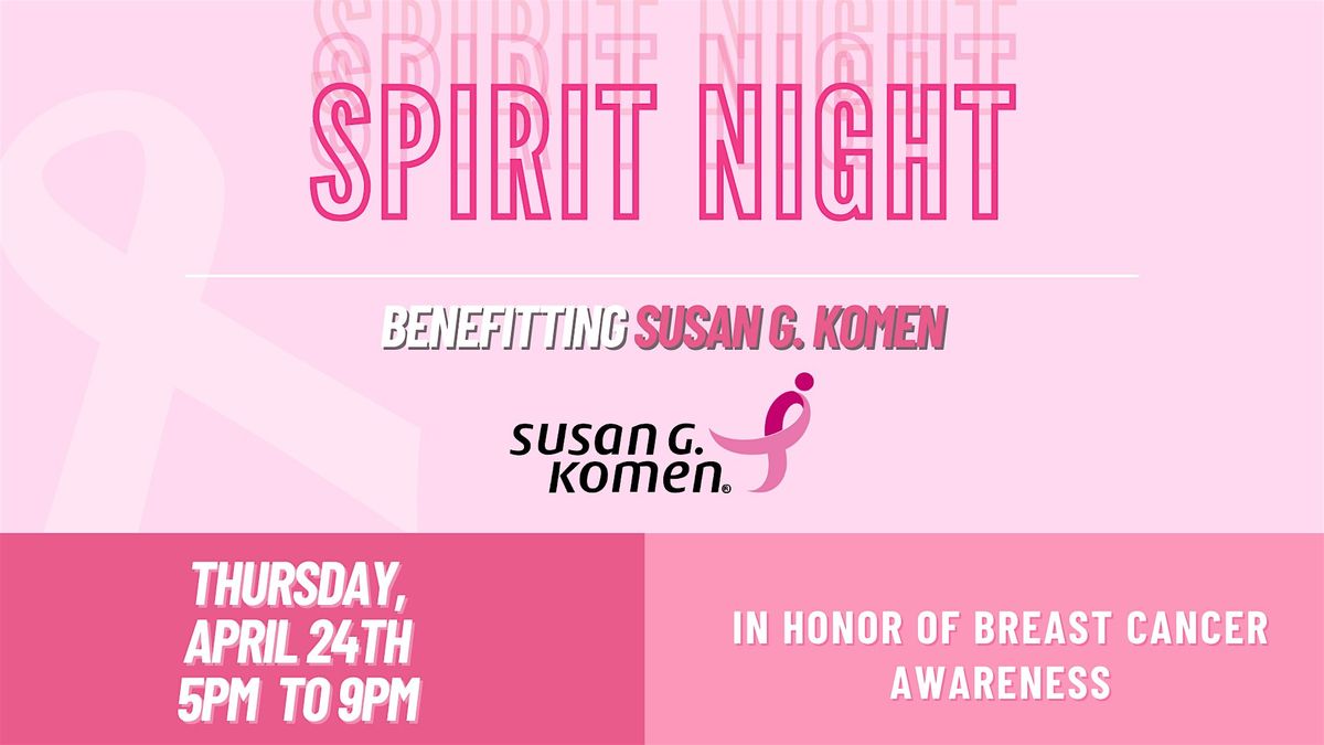 Spirit Night Beneffiting Susan G. Komen