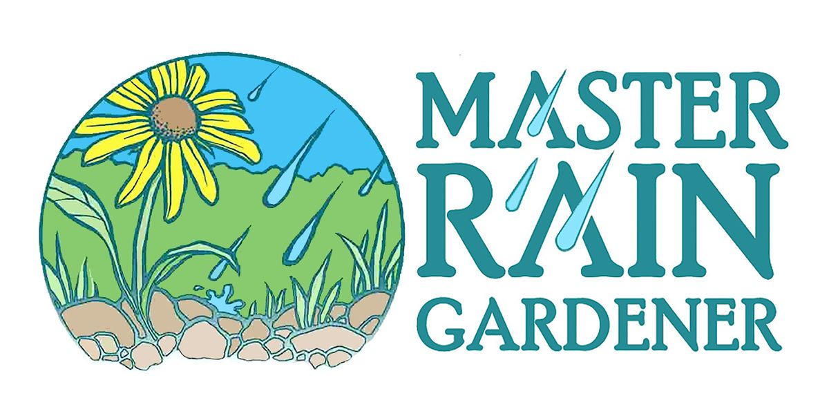 Master Rain Gardener Program: Online Residential Certification 2025