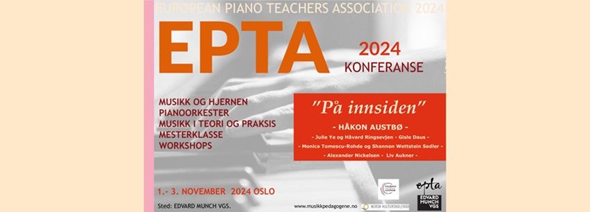 EPTA-konferanse for pianister og pedagoger 2024: "P\u00e5 innsiden"