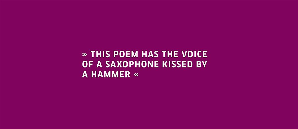 "this poem has the voice of a saxophone kissed by a hammer"