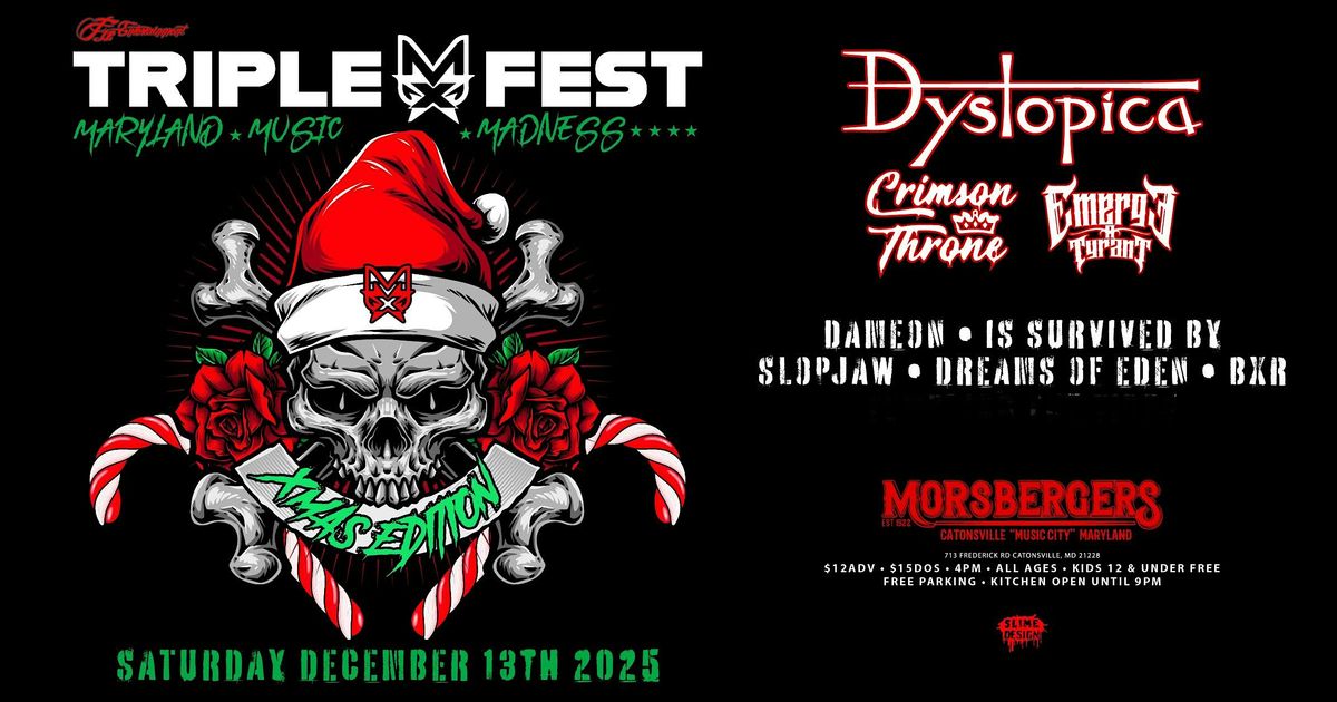 TRIPLE MFEST XMAS EDITION: DYSTOPICA, CRIMSON THRONE, EMERGE A TYRANT
