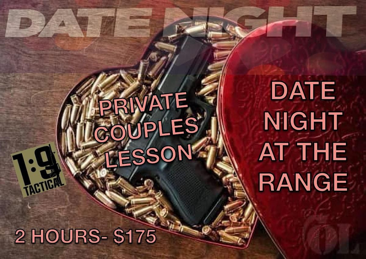 DATE NIGHT AT THE RANGE: PRIVATE PISTOL LESSON FOR 2