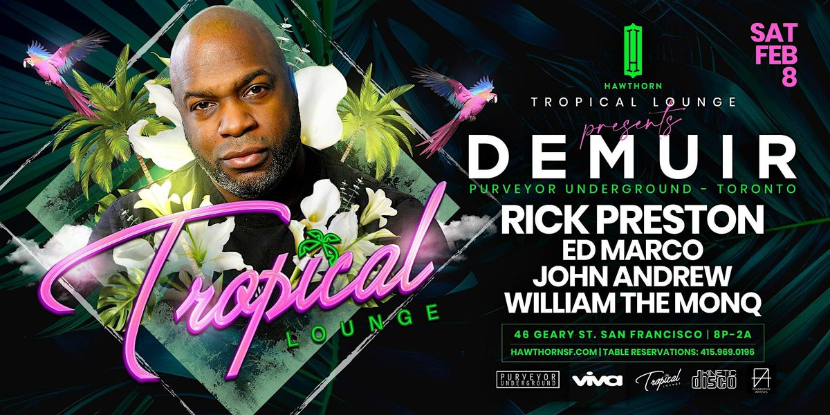 Tropical Lounge Presents: DEMUIR