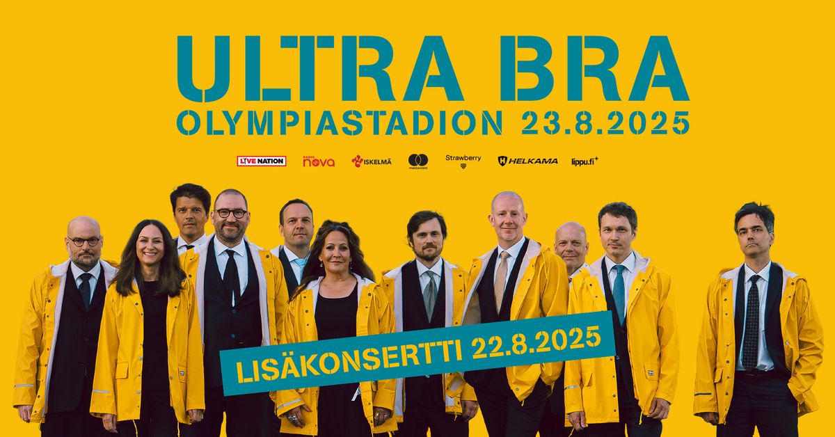 LIS\u00c4KONSERTTI: Ultra Bra, Olympiastadion, Helsinki 22.08.2025