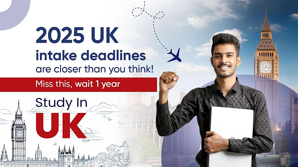 Study in the UK - 2025 Admissions Open Now!