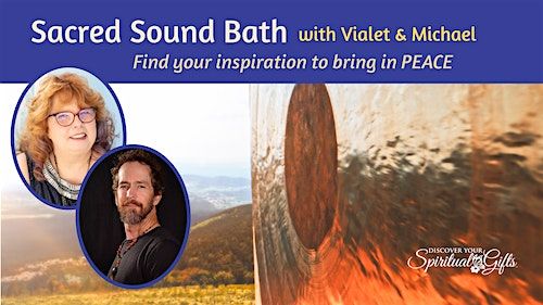 Sacred Sound Bath \u2764\ufe0f Michael Cutter & Vialet Rayne