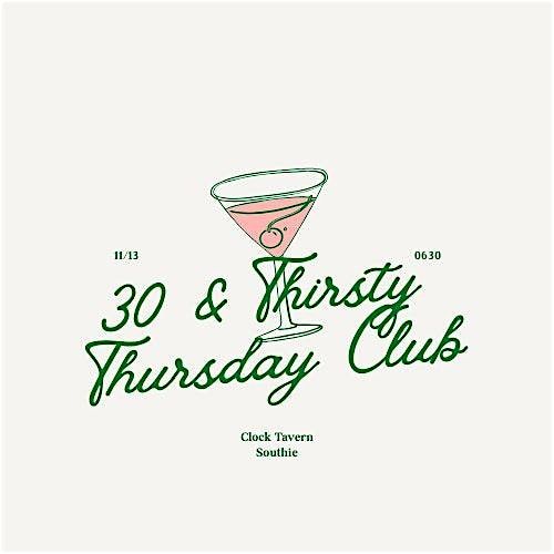 30 & Thirsty Thursday Club Boston: November Event