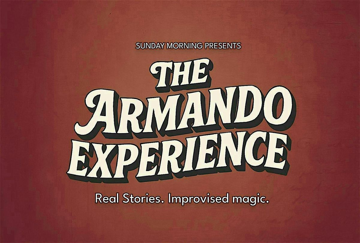 The Armando Experience