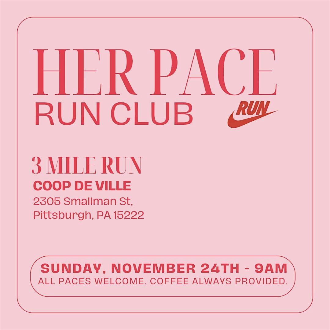 HER PACE - November Run!