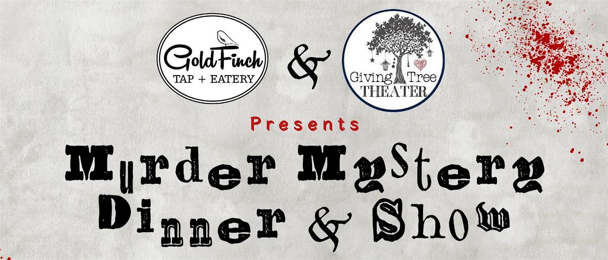 M**der Mystery Dinner & Show