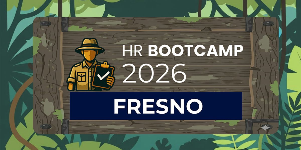 HR Bootcamp 2026 (Fresno)