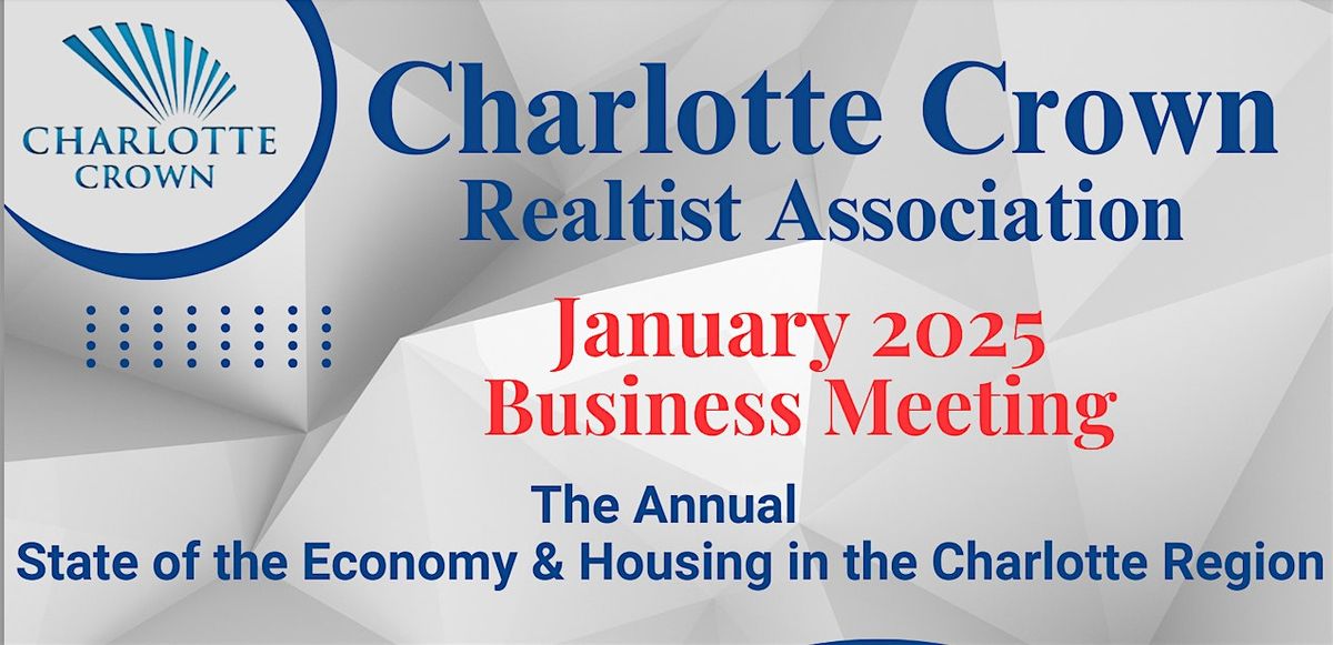 Charlotte Crown Realtist Association's January 2025 Business Meeting