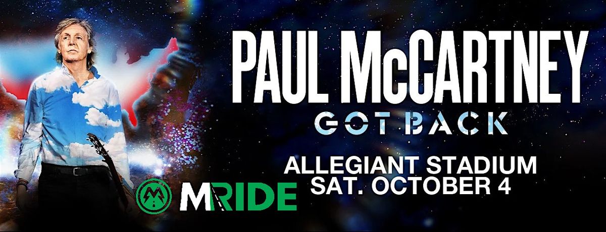 PAUL McCARTNEY concert shuttle bus from THE PALMS Resort 10\/04\/2025