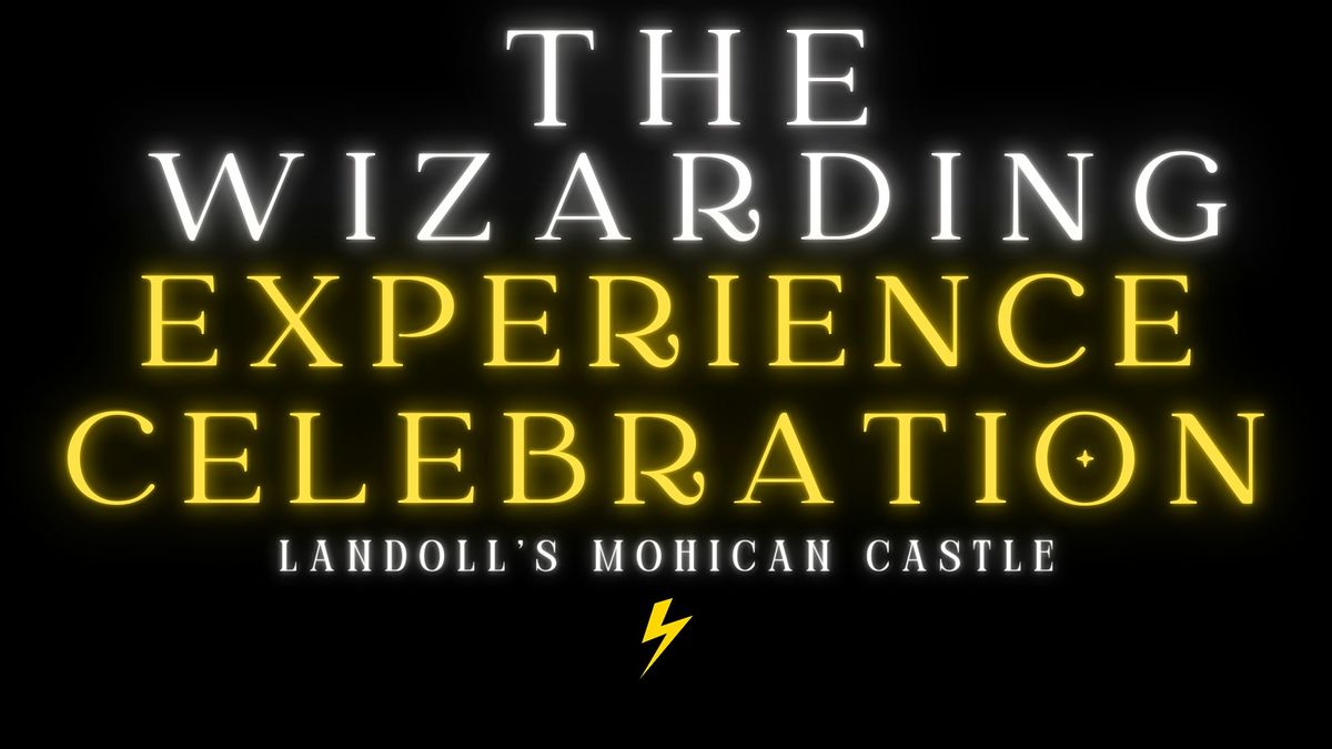 The Wizarding Experience at Landoll's Mohican Castle