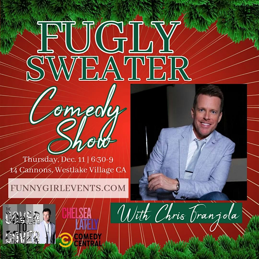 Westlake's Fugly Sweater Comedy Show w\/ Chris Franjola