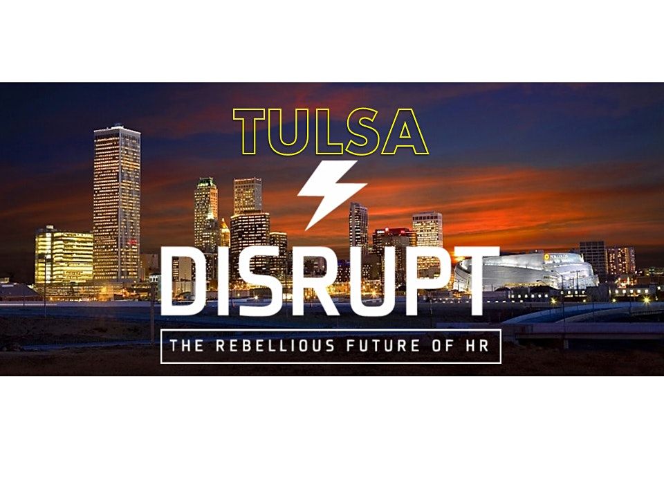 DisruptHR Tulsa v7 -  "Flea Your Mind" Edition