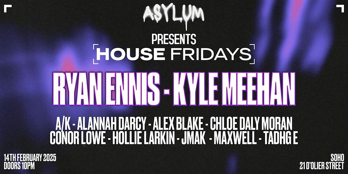 VALENTINES DAY @ SOHO W\/ ASYLUM EIRE