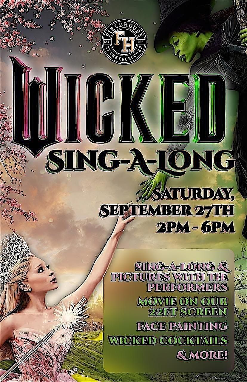 WICKED Sing-along!!! With Live performers!!!!