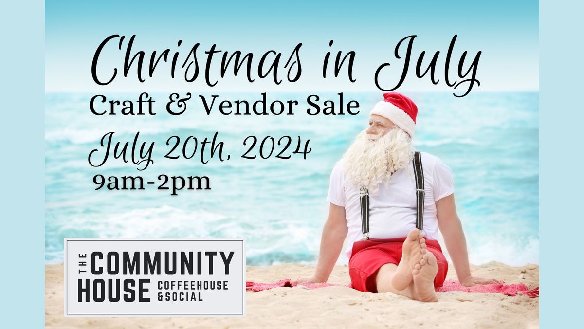 Christmas in July Craft Show