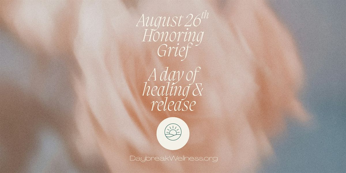 Honoring Grief Day