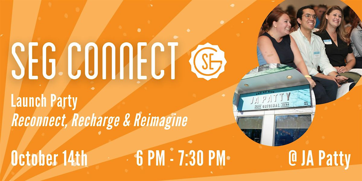 SEG Connect Launch Party: Reconnect, Recharge & Reimagine