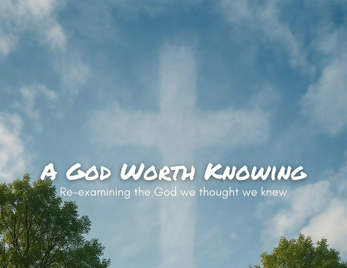 A God Worth Knowing