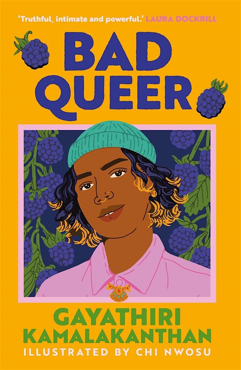 Bad Queer by Gayathiri Kamalakanthan: Book Launch, Q&A + Poetry Open Mic