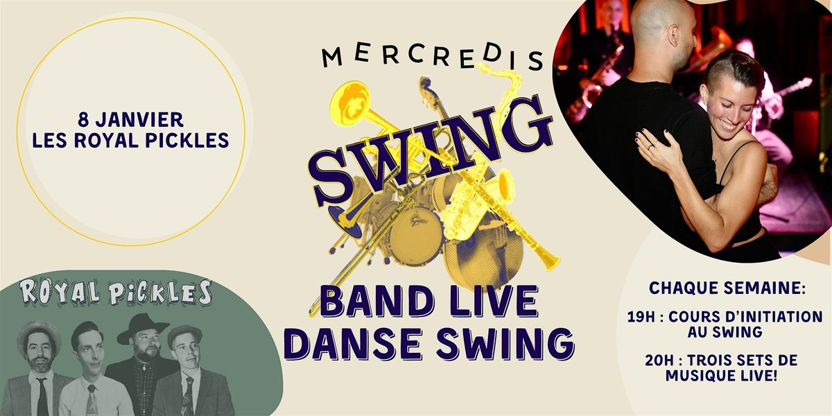 Live jazz and swing dancing - Les Mercredis swing avec les Royal Pickles